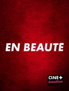 CINE+ Emotion - En beauté