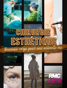 RMC Life - Chirurgie esthétique : nouveau corps pour une nouvelle vie