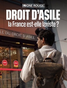 Droit d'asile, la France est-elle laxiste ?