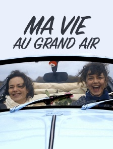 Ma vie au grand air