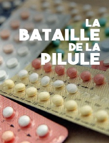 La bataille de la pilule