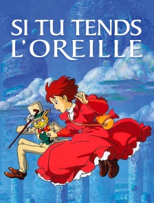 Si tu tends l'oreille