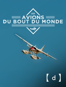 France TV Docs - Les avions du bout du monde
