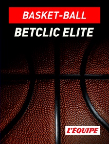 L'Equipe - Basket-ball : Betclic Elite