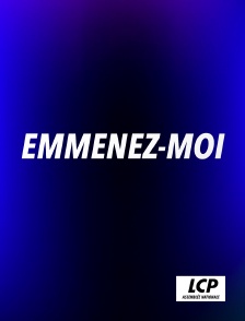 LCP 100% - Emmenez-moi