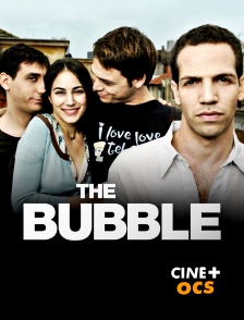 CINÉ Cinéma - The Bubble