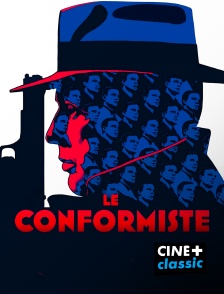 CINE+ Classic - Le conformiste