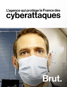 Brut - L'agence qui protège la France des cyberattaques
