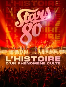 Stars 80 : l'histoire d'un phénomène culte