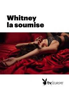 Playboy TV - Whitney la soumise