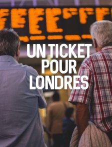 Un ticket pour Londres