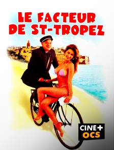 CINÉ Cinéma - Le facteur de Saint-Tropez