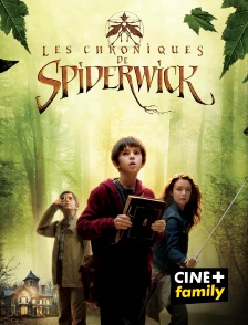 CINE+ Family - Les chroniques de Spiderwick en replay