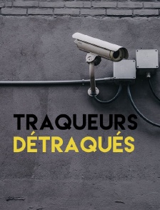 Traqueurs détraqués