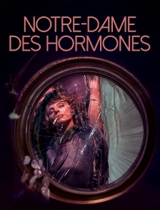 Notre-Dame des Hormones