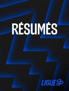 Ligue 1+ - Résumés