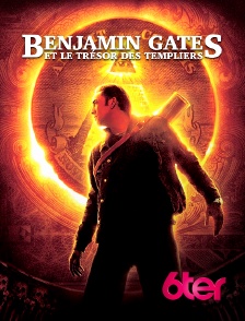 Benjamin Gates et le trésor des templiers