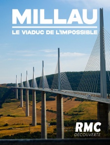 RMC Découverte - Millau, le viaduc de l'impossible