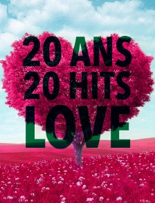 20 ans - 20 hits love