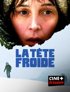 CINE+ Frisson - La tête froide