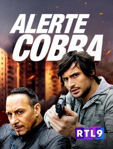 RTL 9 - Alerte Cobra en replay