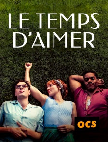 OCS - Le temps d'aimer