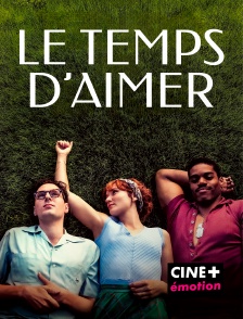 CINE+ Emotion - Le temps d'aimer