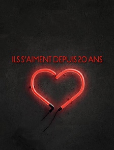 Ils s'aiment depuis 20 ans