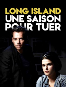 Long Island : une saison pour tuer