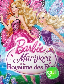 Gulli - Barbie Mariposa et le royaume des fées