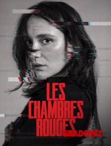 Shadowz - Les Chambres Rouges