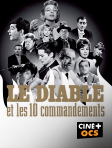 CINÉ Cinéma - Le diable et les dix commandements