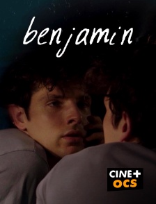 CINÉ Cinéma - Benjamin en replay