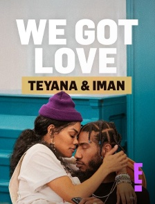 E! - We Got Love Teyana & Iman