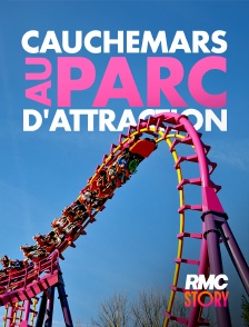 RMC Story - Cauchemars au parc d'attraction