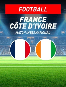 France / Côte d'Ivoire : Match amical international 2026 - Football