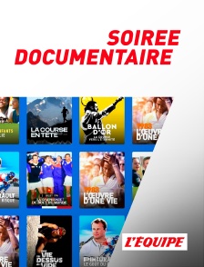 L'Equipe - Soirée documentaire