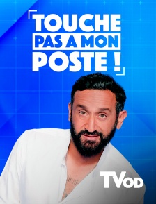 TVOD - TPMP : Touche pas à mon poste !