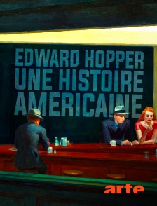 Arte - Edward Hopper : une histoire américaine