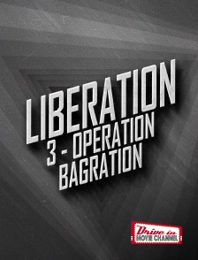 LIBERATION 3 - Opération Bagration