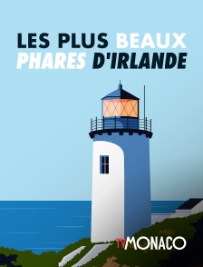 TV Monaco - Les plus beaux phares d'Irlande