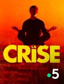 France 5 - La crise