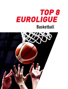 Basketball - TOP 8 Euroligue (programme à confirmer)