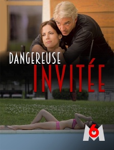 Dangereuse invitée