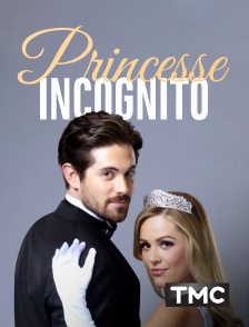 TMC - Princesse incognito