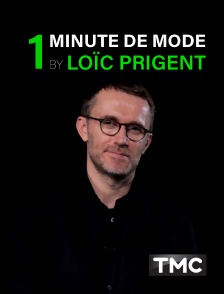 TMC - 1 minute de mode by Loïc Prigent