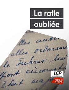 LCP Public Sénat - La rafle oubliée