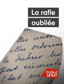 Public Sénat - La rafle oubliée