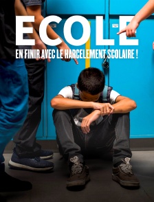 Ecole : en finir avec le harcèlement !