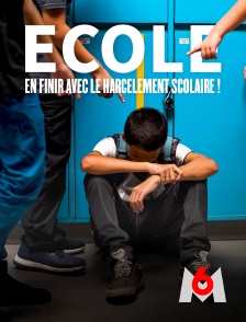 M6 - Ecole : en finir avec le harcèlement !